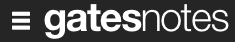 thegatesnotes